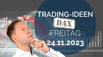 Trading Ideen DAX Andreas Bernstein 241123