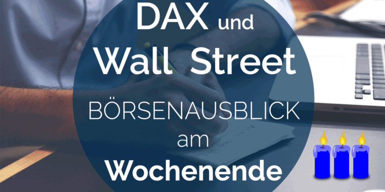 WOCHENAUSBLICK Andreas Bernstein DAX und Wallstreet_3 Advent